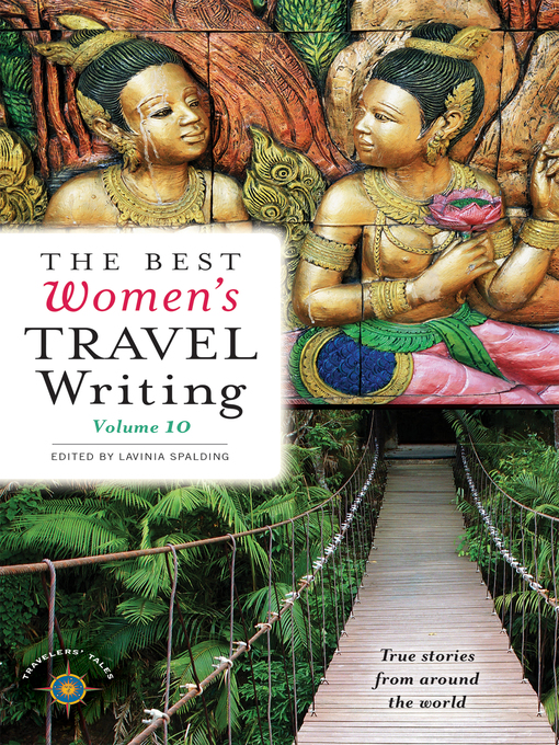 Title details for The Best Women's Travel Writing, Volume 10 by Lavinia Spalding - Available